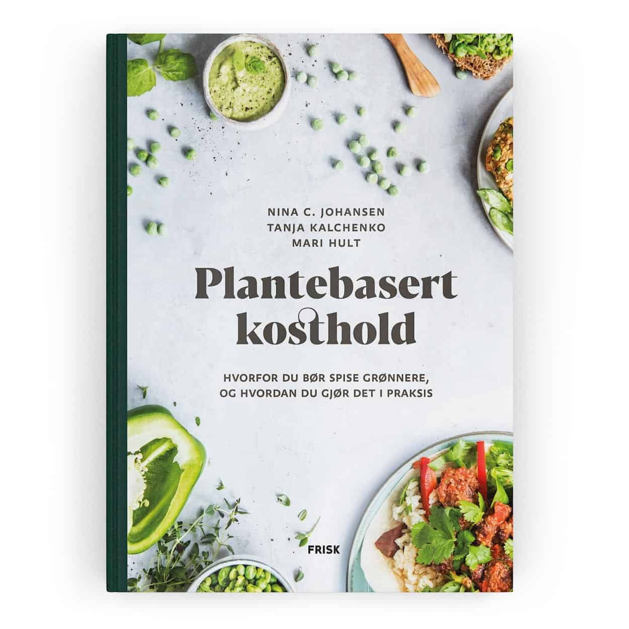 Den eneste boken du må kjøpe når du skal legge om til plantebasert kost